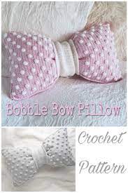 Ioan slavici, alexandre dumas, franz kafka, jane austen ș.a. Bobble Bow Pillow Crochet Pattern Crochet Bow Pattern Crochet Crochet Cushion Cover