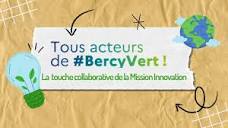 Tous Acteurs de Bercy Vert : la touche collaborative de la Mission ...