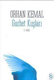 Gurbet Kuslari Orhan Kemal Edebiyat Kitap Listeleri Okunacak Kitaplar