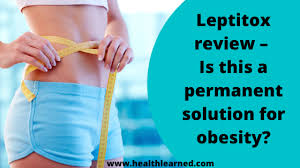 Leptitox review 2020 – Is this a permanent solution for obesity?