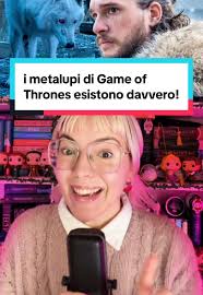 I Metalupi di Game of Thrones: Realtà o Fantasia?