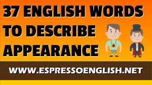 This page may interest those looking for s words adjectives and s describing words. 37 English Words For Describing A Person S Appearance English Vocabulary Youtube