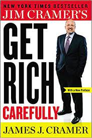 That includes a significant fortune built up while he was the manager of the jim cramer's career is long and has taken him through several phases. Jim Cramer S Get Rich Carefully Cramer James J Amazon De Bucher