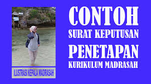 Maybe you would like to learn more about one of these? Contoh Surat Keputusan Kepala Tentang Kurikulum Madrasah Pontren Com
