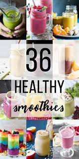 How To Make Healthy Smoothies 36 Recipes Recipe Healthy Fruit Smoothies Healthy Drinks Detox Fruit Smoothies