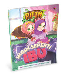 Tuh kan, bisa belajar banyak dari komik. Yuk Baca Komik Pitta Dan Negeri Ajaib Ingin Seperti Ibu Muffingraphics Com