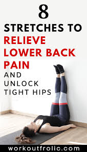 8 Lower Back Stretches To Relieve Tight And Painful Back Workoutfrolic In 2020 Low Back Stretches Lower Back Easy Yoga Workouts