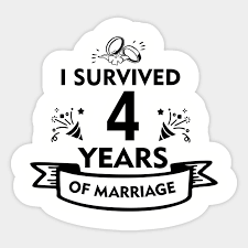 That means a beautiful vase is totally apropos. 4th Wedding Anniversary Gift For Husband Or Wife 4th Anniversary Sticker Teepublic