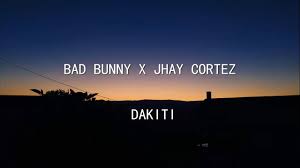 There where you have not arrived, you know that i'll take you. Bad Bunny X Jhay Cortez Dakiti Lyrics Letra Youtube