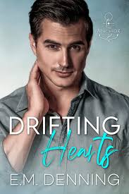 Drifting Hearts (The Anchor, #2) by E.M. Denning