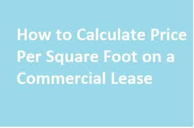 To calculate an area in square feet, multiply the length by the width in feet. How To Calculate Price Per Square Foot Commercial Lease Austin Tenant Advisors