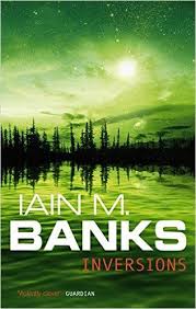 Inversions Amazon Co Uk Iain M Banks 9781857237634 Books Novels Sci Fi Books Audio Books Free