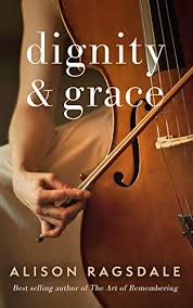 Dignity And Grace By Alison Ragsdale