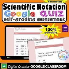 Scientific Notation Digital Assessment Google Forms Quiz In 2020 Scientific Notation Common Core Math Middle School Notations
