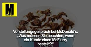 Wurde vielleicht etwas bei der bestellung vergessen? Vorstellungsgesprach Bei Mcdonald S Was Mussen Made My Day