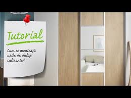 Tutorial Video Cum Se Monteaza Usile De Dulap Culisante Youtube