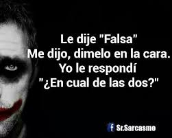 Sr Sarcasmo Frases Para Amigas Falsas Refranes Sarcasticos Frases