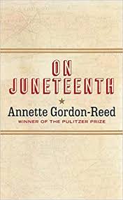 On june 19, 1865, union soldiers, led by major general gordon granger. On Juneteenth Amazon De Gordon Reed Annette Fremdsprachige Bucher