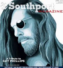 April 2017 Issue Southport Magazine by Southport Magazine