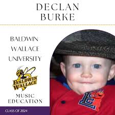 Declan Burke will be attending Baldwin Wallace University to study Music  Education.