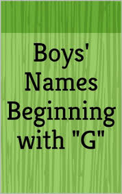 They are those people who bring the change rather than wait for it to happen. Boys Names Beginning With G Letter Series Book 14 Ebook March Haley Amazon In Kindle Store