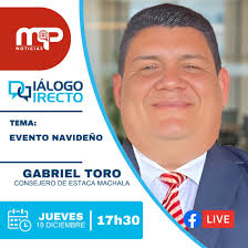 🇪🇨 #Machala #DialogoDirectoMP Hoy a las 17H30 entrevista a Gabriel Toro,  consejero de Estaca Machala para invitar a Evento Navideño.