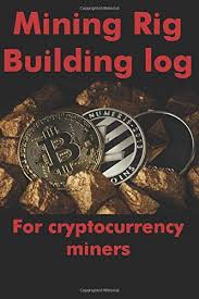 So even if mining now is unprofitable, the coins. Diy Cryptocurrency Mining Rig Builder Log Book A Journal For Bitcoin Or Altcoin Miner Who Build Their Rigs At Home 6x9 100 Pages Amazon De Journals Exocet Fremdsprachige Bucher