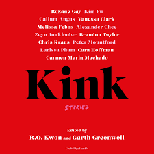 Kink by R.O. Kwon | Goodreads