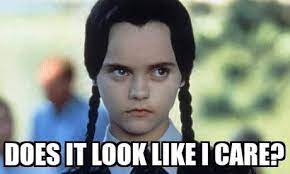 Does It Look Like I Care Addams Family Addams Family Values Christina Ricci