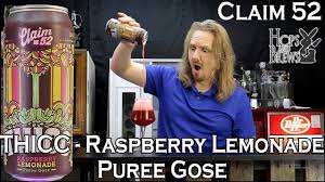 Maybe you would like to learn more about one of these? Claim 52 Thicc Raspberry Lemonade Puree Gose Youtube