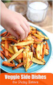 Veggie Side Dishes For Picky Eaters Veggie Side Dishes Picky Eater Recipes Side Dish Recipes Healthy