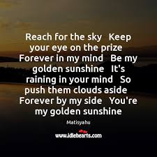 Reach For The Sky Keep Your Eye On The Prize Forever In Idlehearts