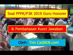 Soal Pppk Guru P3k Honorer 2019 Dan Pembahasan Kunci Jawaban Youtube