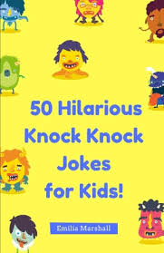 Who doesn't like knock knock humor, those silly jokes which make you laugh so hard that your stomach starts to hurt because of those hard laughs? 50 Hilarious Knock Knock Jokes For Kids Paperback Mcnally Jackson Books