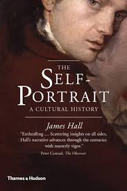 The Self-Portrait: A Cultural History by: James Hall