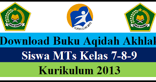Buku siswa mata pelajaran akidah akhlak kelas 2.pdf. Download Buku Aqidah Akhlak Siswa Mts Kelas 7 8 9 Kurikulum 2013 File Edukasi