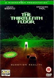 The Thirteenth Floor 1999 Thirteenth Floor Movie Quotes Space Fantasy