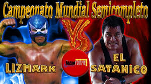 Una Rivalidad Que Trascendio El Tiempo Lizmark Vs El Satanico Campeonato Rivalidad Satanas Campeonato Mundial