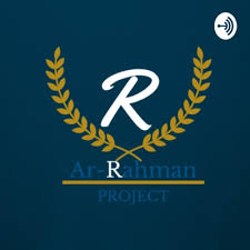 Check spelling or type a new query. Ar Rahman Project A Podcast On Anchor