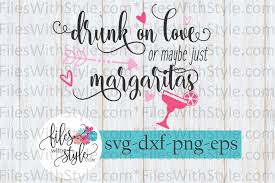 See a recent post on tumblr from @vodkaxdiet about drunk. Drunk On Love Maybe Margaritas Valentine S Day Svg Cutting 193426 Svgs Design Bundles