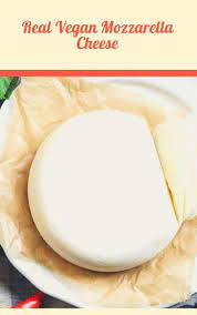 Real Vegan Mozzarella Cheese Vegetarian Recipes Easy Recipes Amazing Vegetarian Recipes