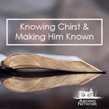I know him, because he first knew me, and continues to know me. Knowing Christ Making Him Known When A Person Comes To Know Christ There Are Steps That The Bible Gives To Help Them Understand Their New Found Life In Him If