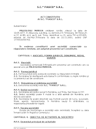 Avand ca actionari fondatori subsemnatii: Act Constitutiv Societate