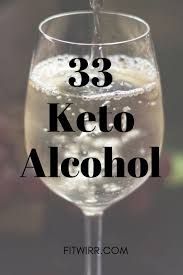 Keto Alcohol 33 Low Carb Alcohol Drinks To Keep You In Ketosis Keto Diet Drinks Keto Diet Alcohol Keto Drink