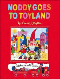 Noddy Goes To Toyland Enid Blyton Childhood Books Enid Blyton Books My Childhood Memories