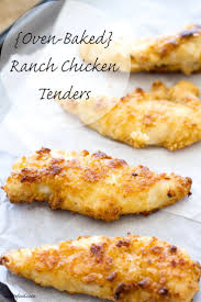 Oven Baked Ranch Chicken Tenders Baked Ranch Chicken Recipes Chicken Recipes