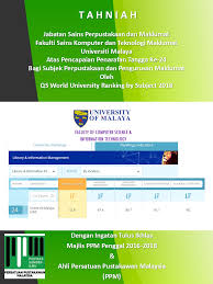 University of malaya rankings, programs, and admission process. Tahniah Jabatan Sains Perpustakaan Dan Maklumat Fakulti Sains Komputer Dan Teknologi Maklumat Universiti Malaya Ppm News Berita Ppm News About Malaysian Libraries And Librarians