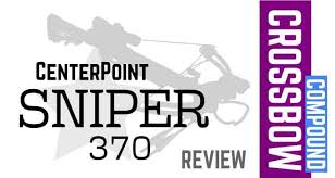 Centerpoint Sniper 370 Compound Crossbow Review