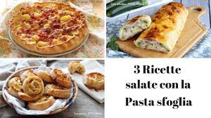 Queste semplici ricette sono dedicate a chi ha poco tempo per cucinare. 3 Ricette Salate Con La Pasta Sfoglia Youtube