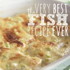 The Very Best Fish Recipe Ever Easy Broiled Fish Recipe Recipe Best Fish Recipe Ever Fish Recipes Best Fish Recipes